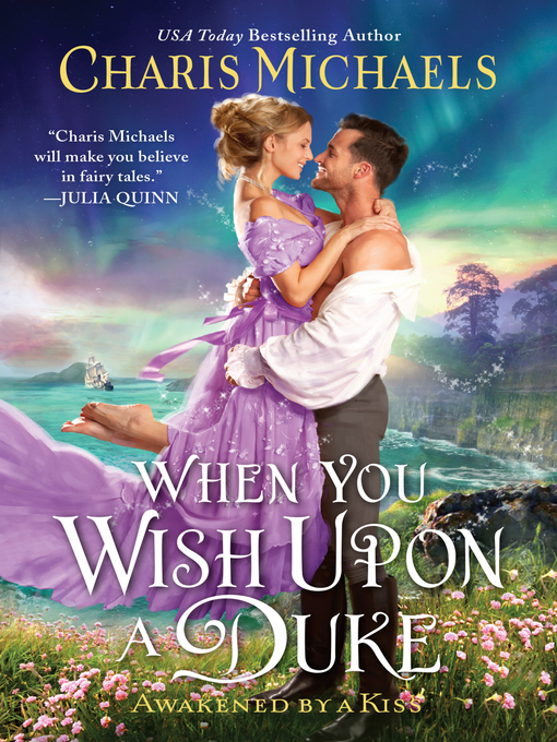 Title details for When You Wish Upon a Duke by Charis Michaels - Available